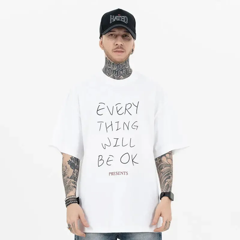 Every Thing Will  Be Ok Casual print T-shirt